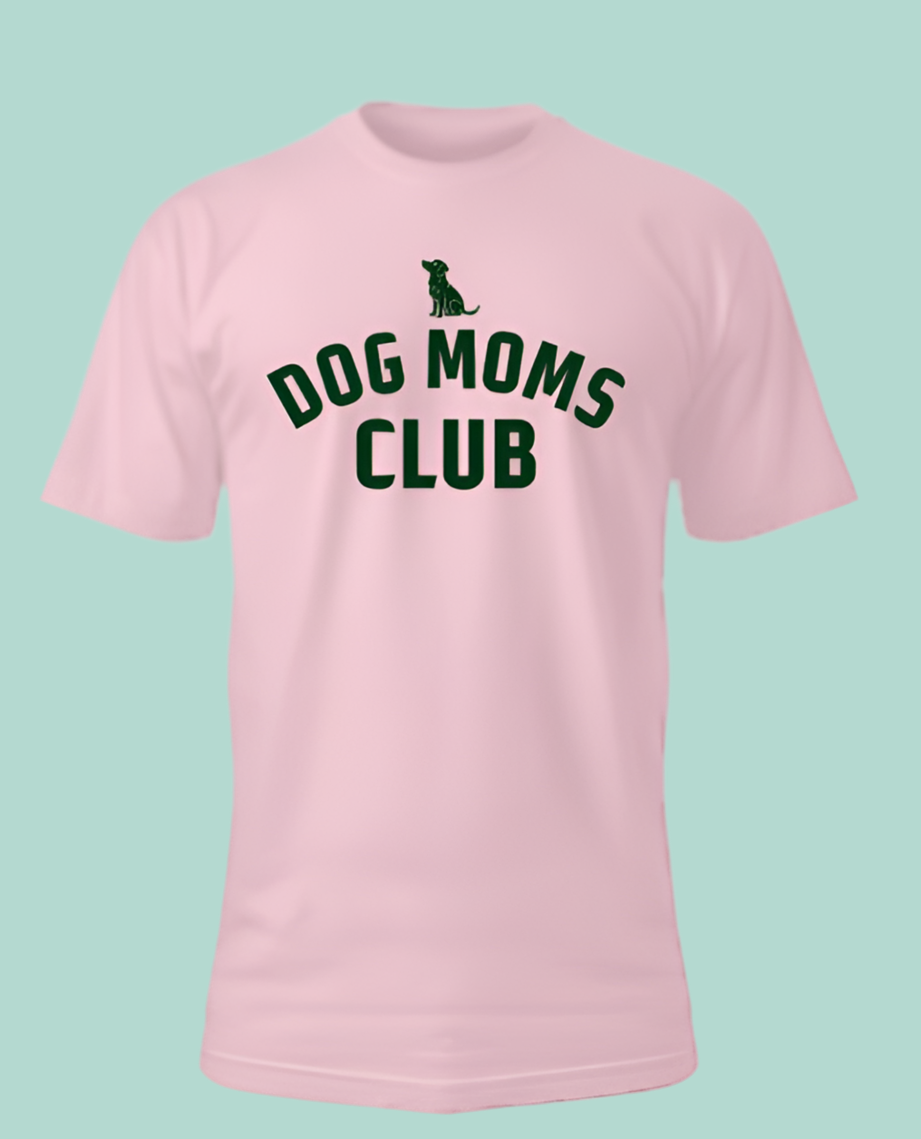 Dog moms club t-shirt