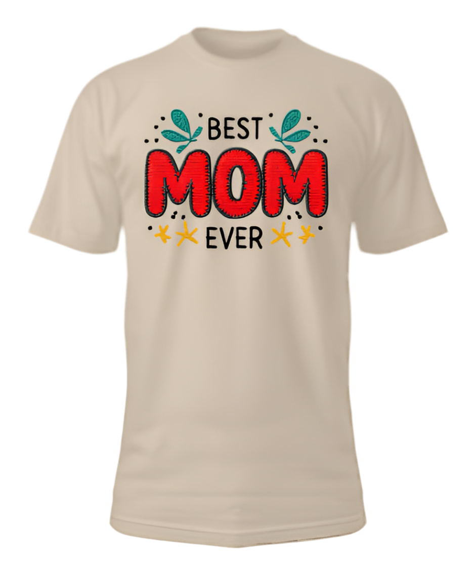 Best mom ever t-shirt