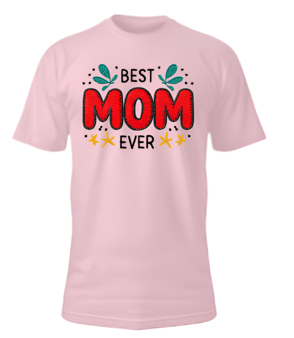 Best mom ever t-shirt