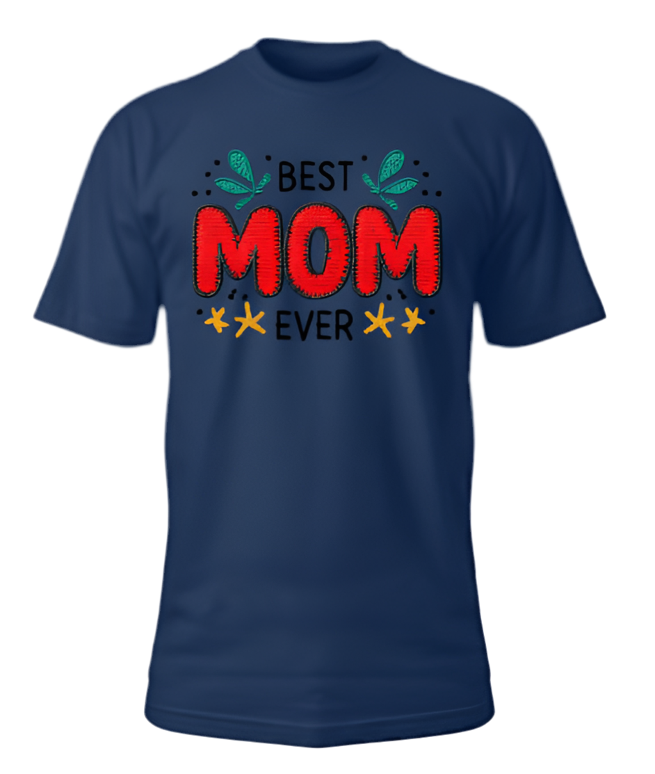 Best mom ever t-shirt