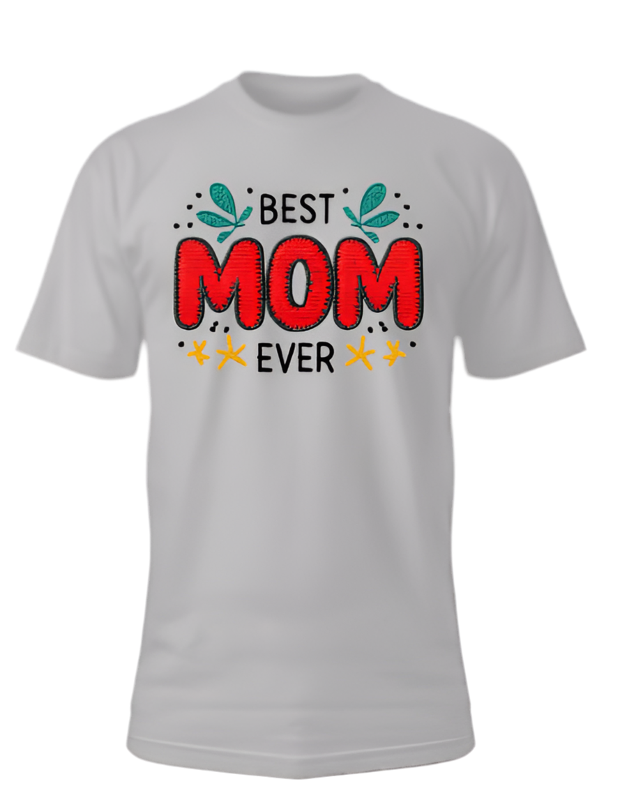 Best mom ever t-shirt